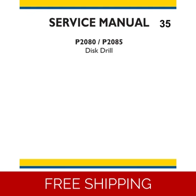 NEW HOLLAND P2080, P2085 DISK DRILL SERVICE MANUAL 671 PAGES NEW HOLLAND P2080, P2085 DISK DRILL SERVICE MANUAL 671 PAGES